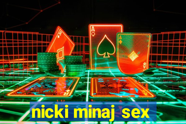 nicki minaj sex